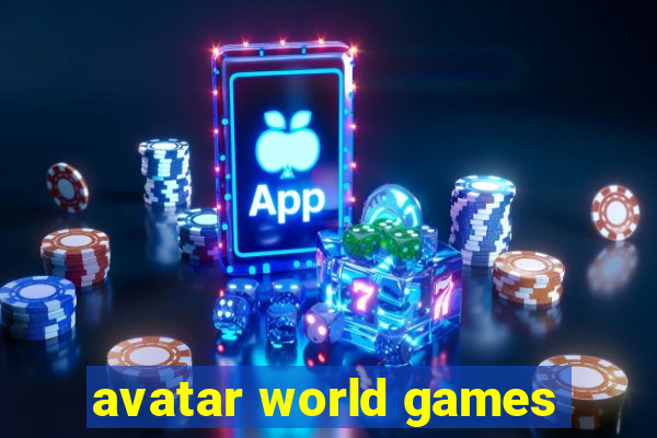 avatar world games